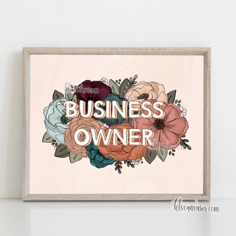 Business Owner Florals Art Print