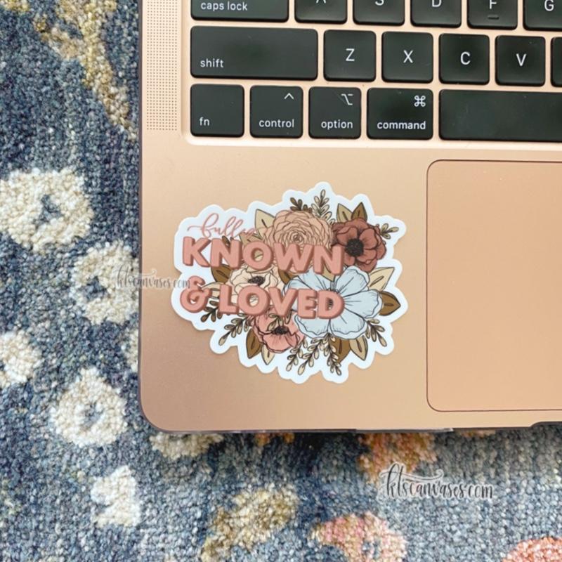 Fully Known and Loved Floral Sticker