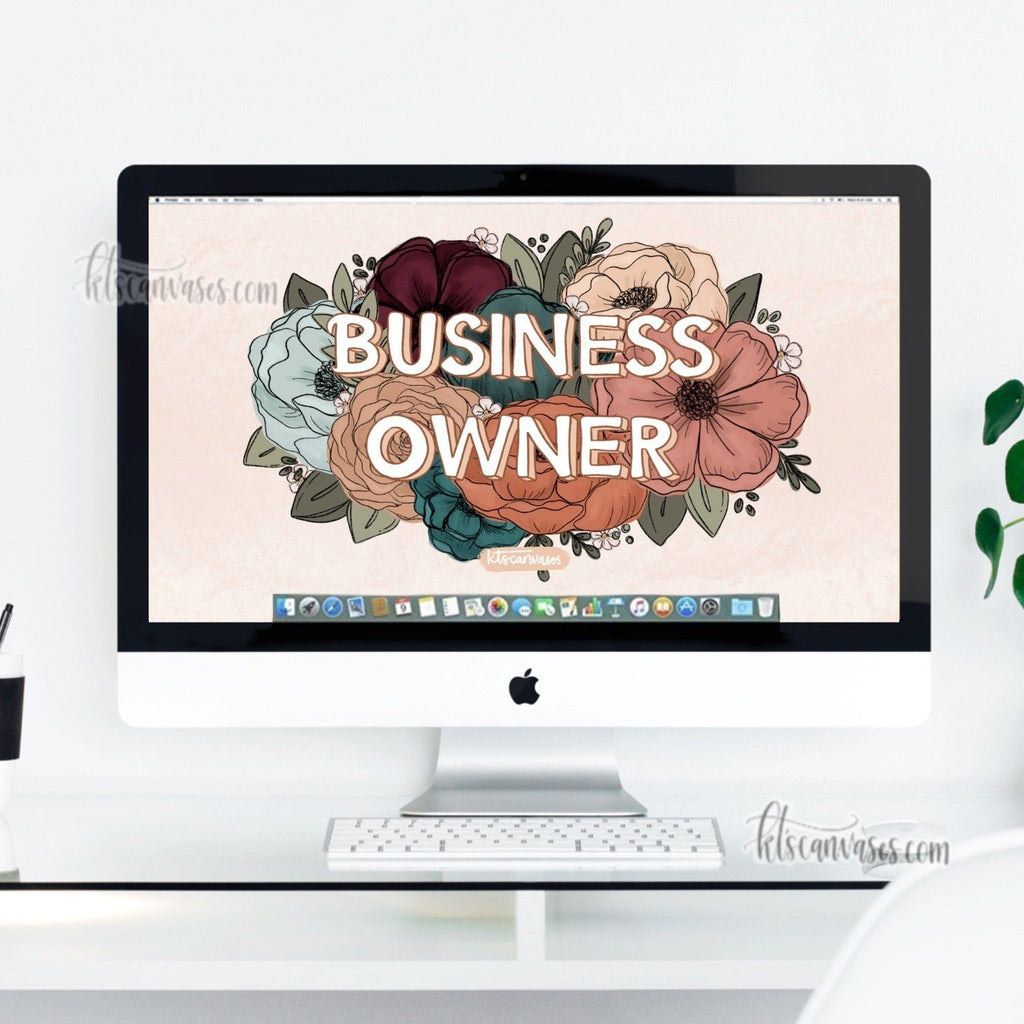 Business Owner Florals Desktop Wallpaper (Digital Download)