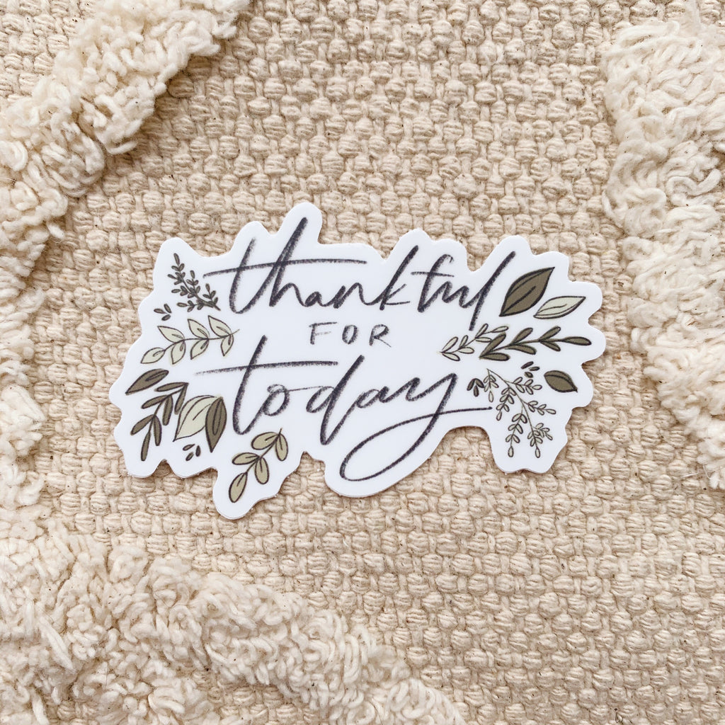 Thankful for Today Sticker