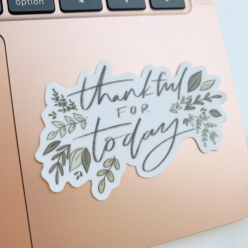Thankful for Today Sticker
